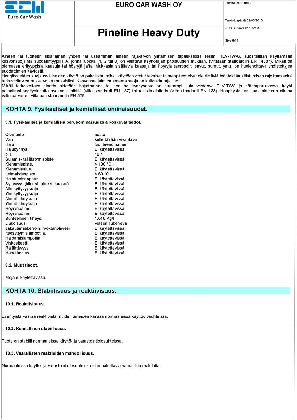 Mikäli on olemassa erityyppisiä kaasuja tai höyryjä ja/tai hiukkasia sisältäviä kaasuja tai höyryjä (aerosolit, savut, sumut, ym.), on huolehdittava yhdistettyjen suodattimien käytöstä.