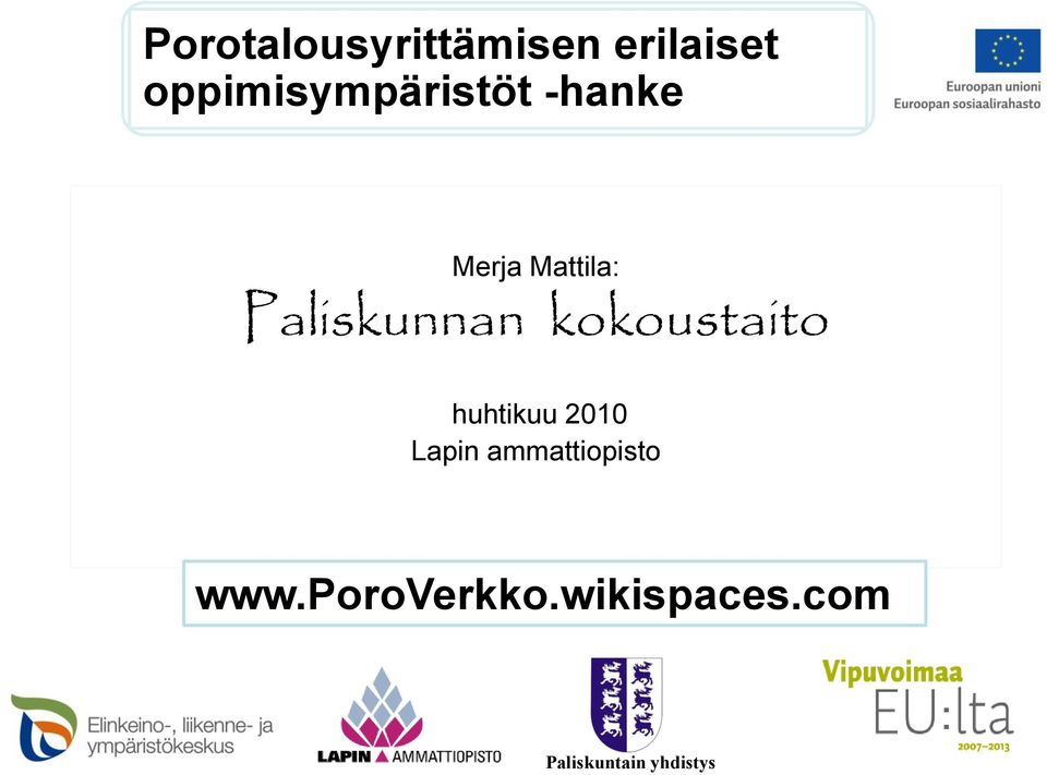 Paliskunnan kokoustaito huhtikuu 2010 Lapin