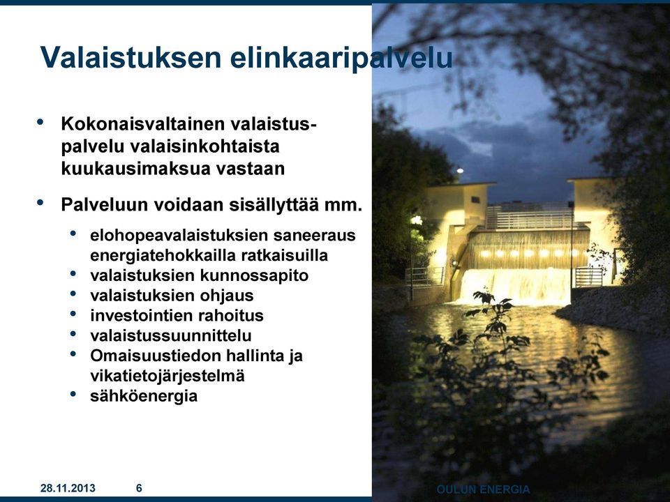 elohopeavalaistuksien saneeraus energiatehokkailla ratkaisuilla valaistuksien kunnossapito