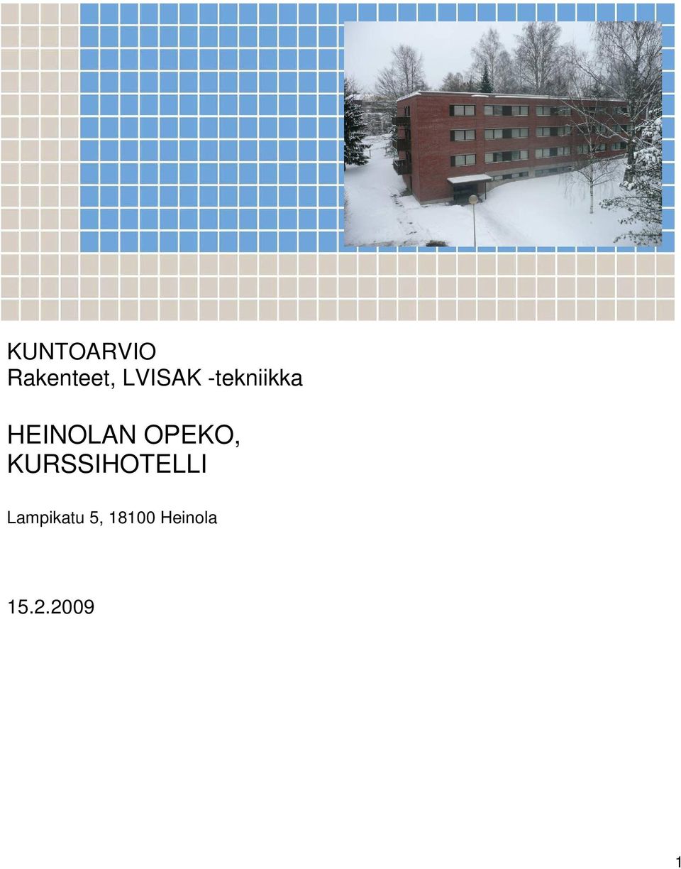 OPEKO, KURSSIHOTELLI