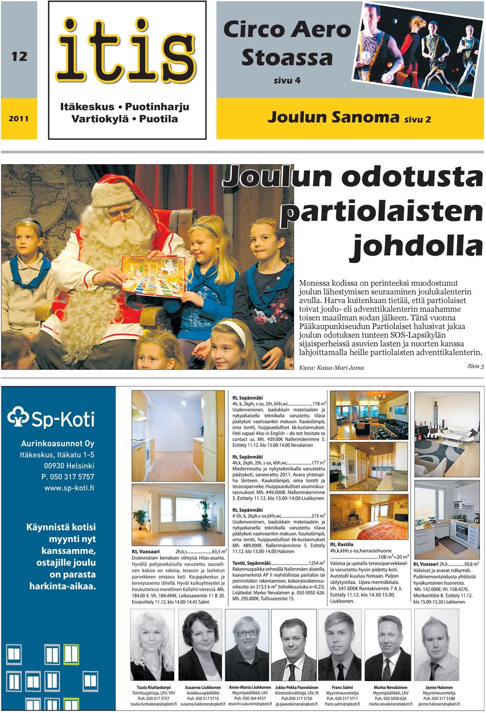 Harva kuitenkaan tietää, että partiolaiset toivat joulu- eli adventtikalenterin maahamme toisen maailman sodan jälkeen.