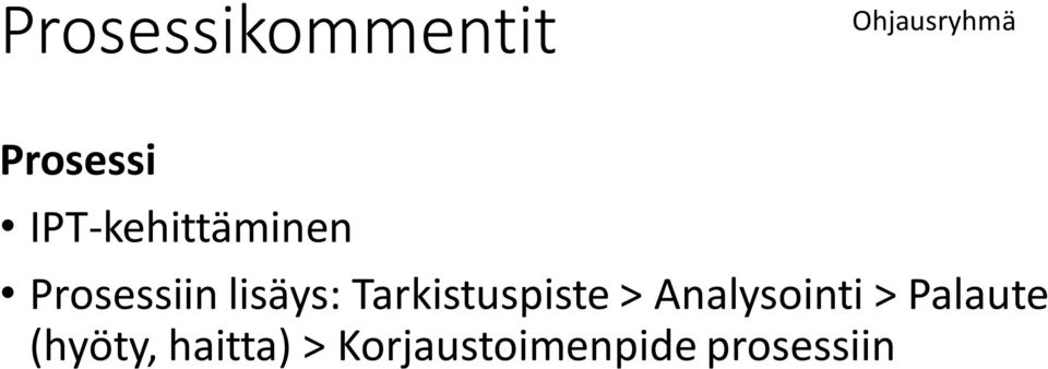 Tarkistuspiste > Analysointi > Palaute