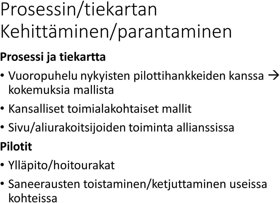 Kansalliset toimialakohtaiset mallit Sivu/aliurakoitsijoiden toiminta