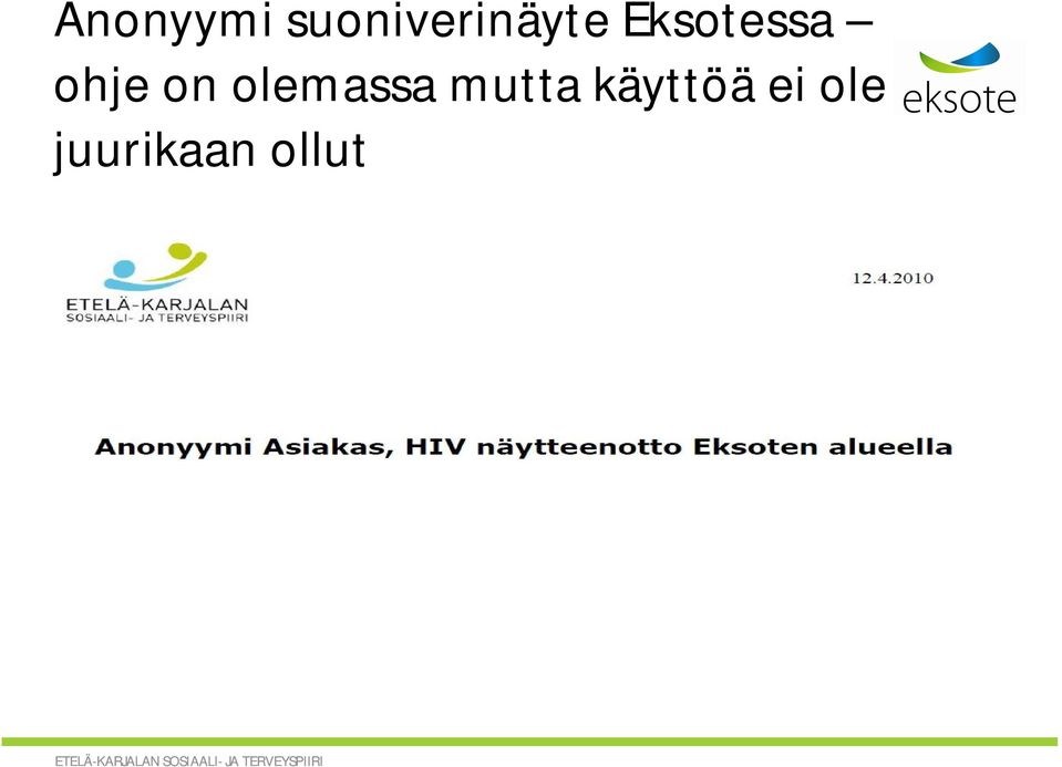 Eksotessa ohje on