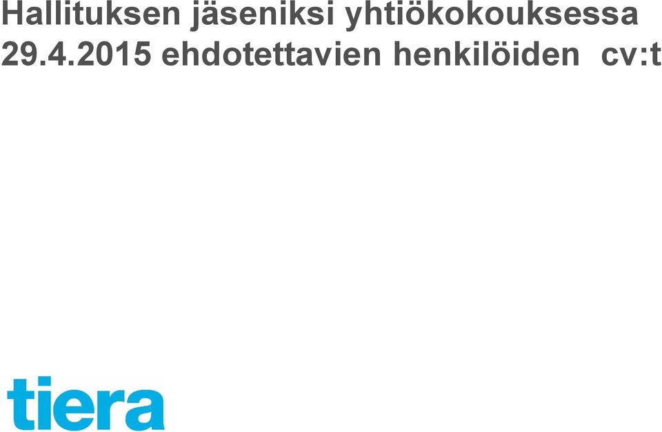 yhtiökokouksessa 29.