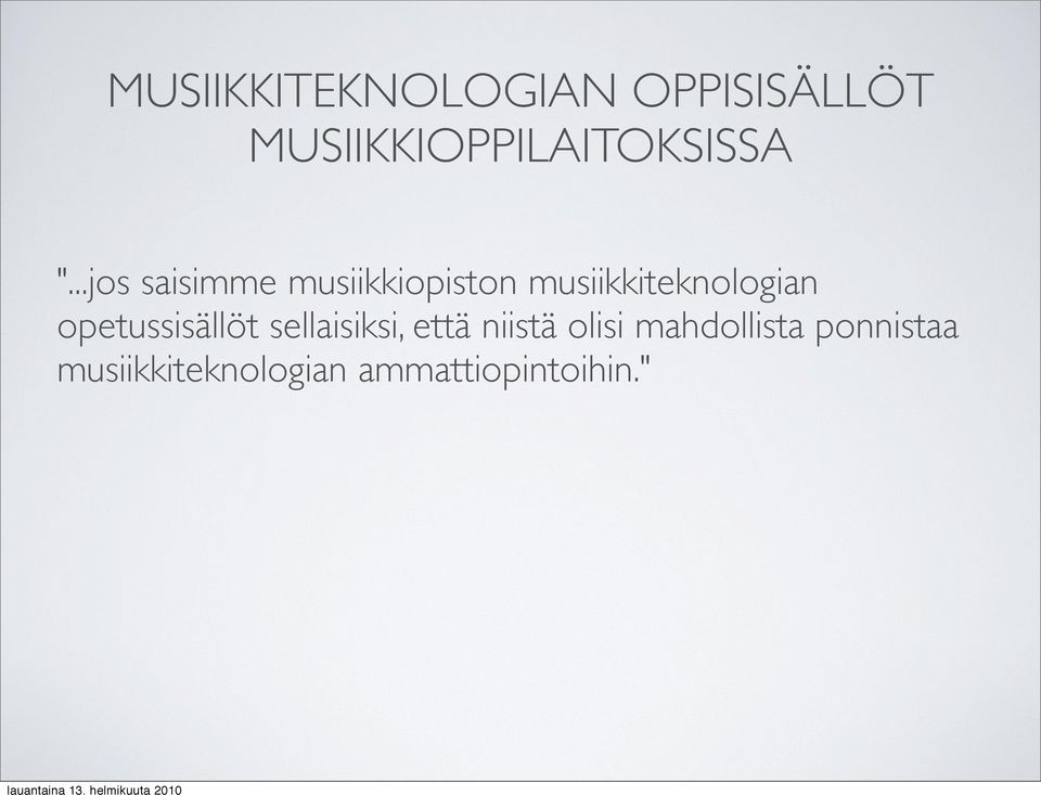 musiikkiteknologian opetussisällöt