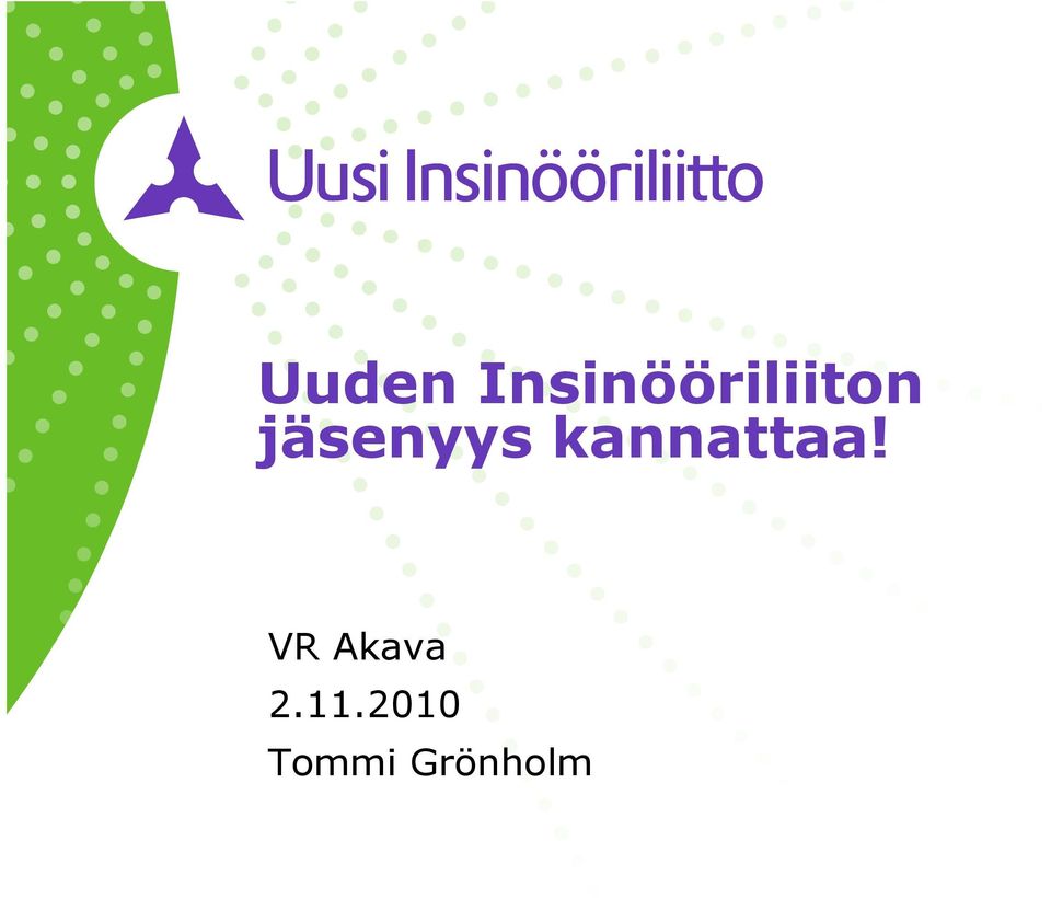 jäsenyys kannattaa!