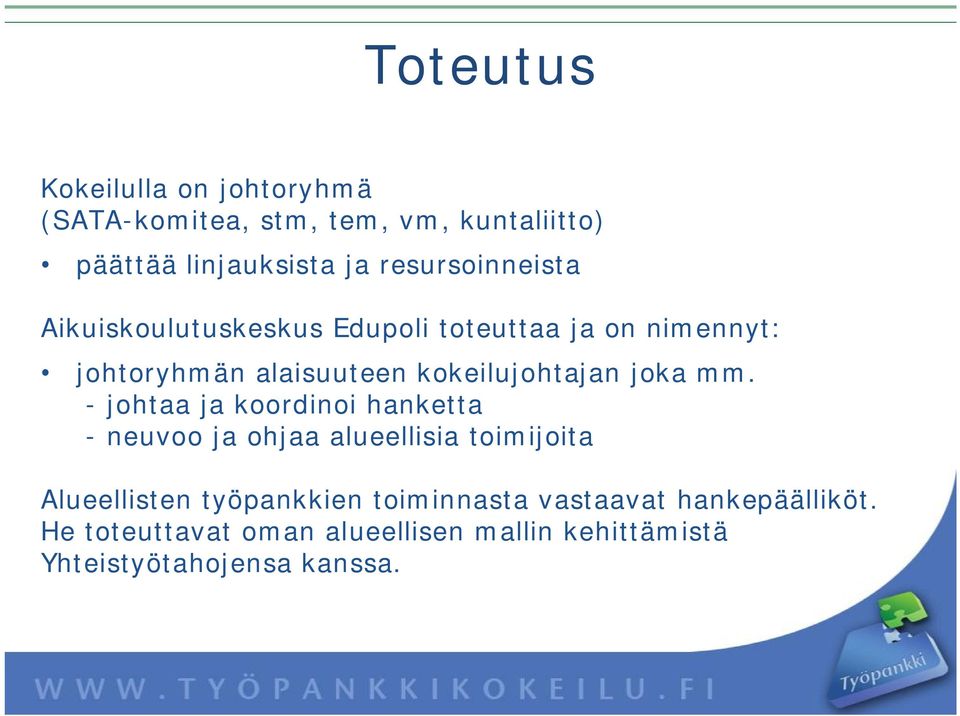 kokeilujohtajan joka mm.
