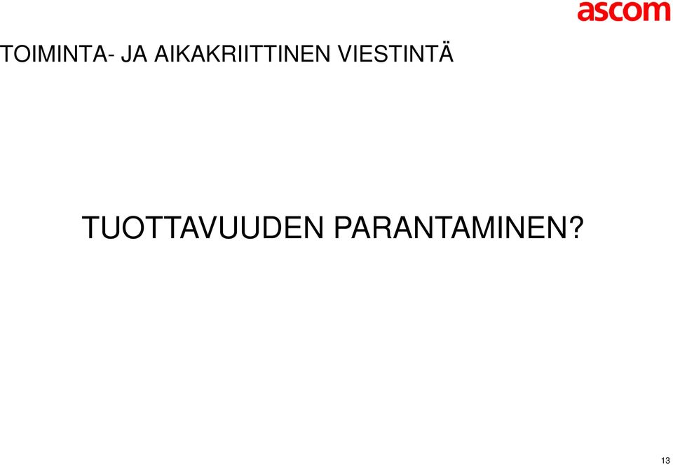 VIESTINTÄ