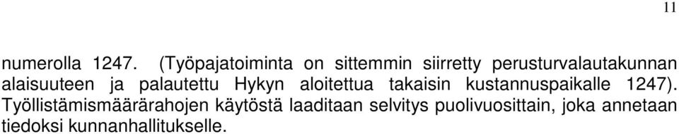 alaisuuteen ja palautettu Hykyn aloitettua takaisin