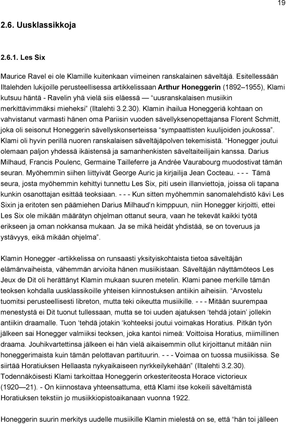 mieheksi (Iltalehti 3.2.30).