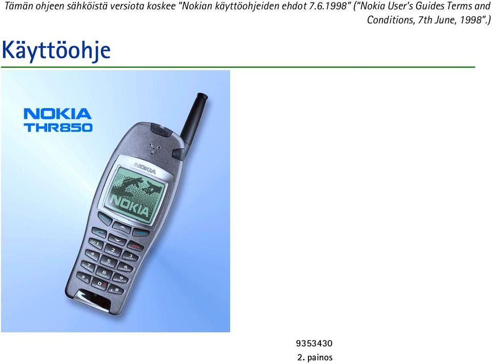 1998 ( Nokia User s Guides Terms and