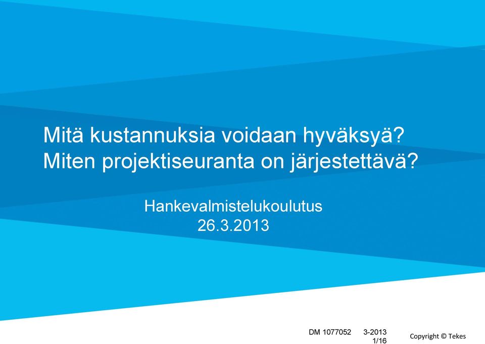 Miten projektiseuranta on