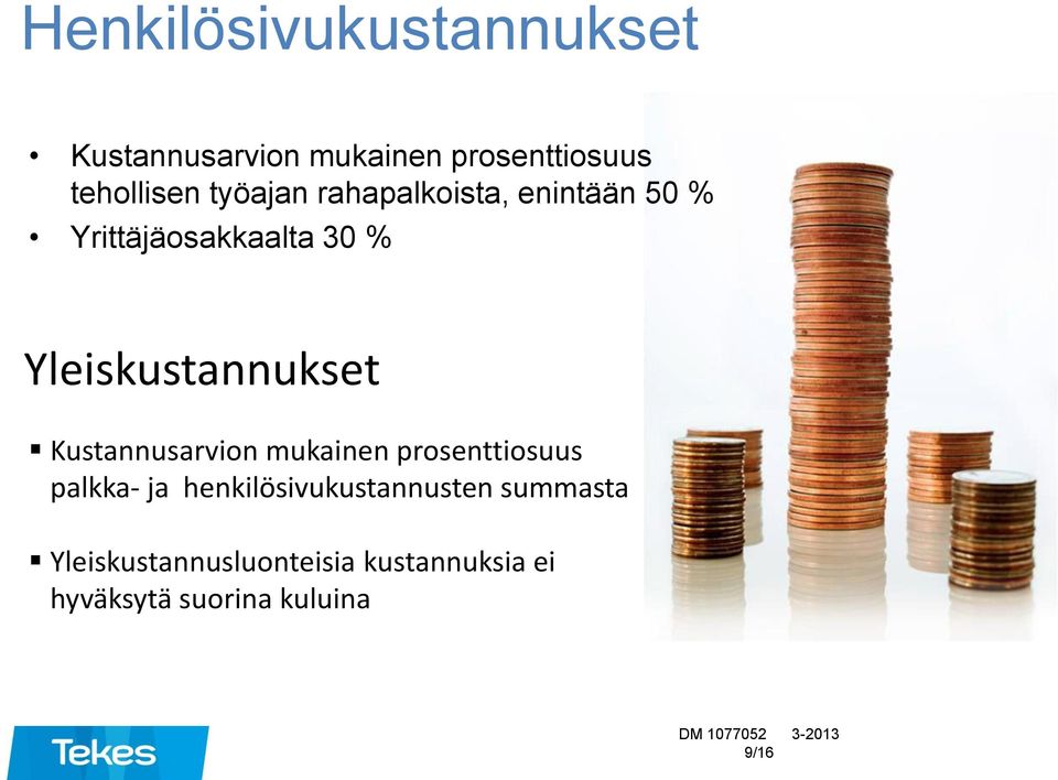 Yleiskustannukset Kustannusarvion mukainen prosenttiosuus palkka- ja