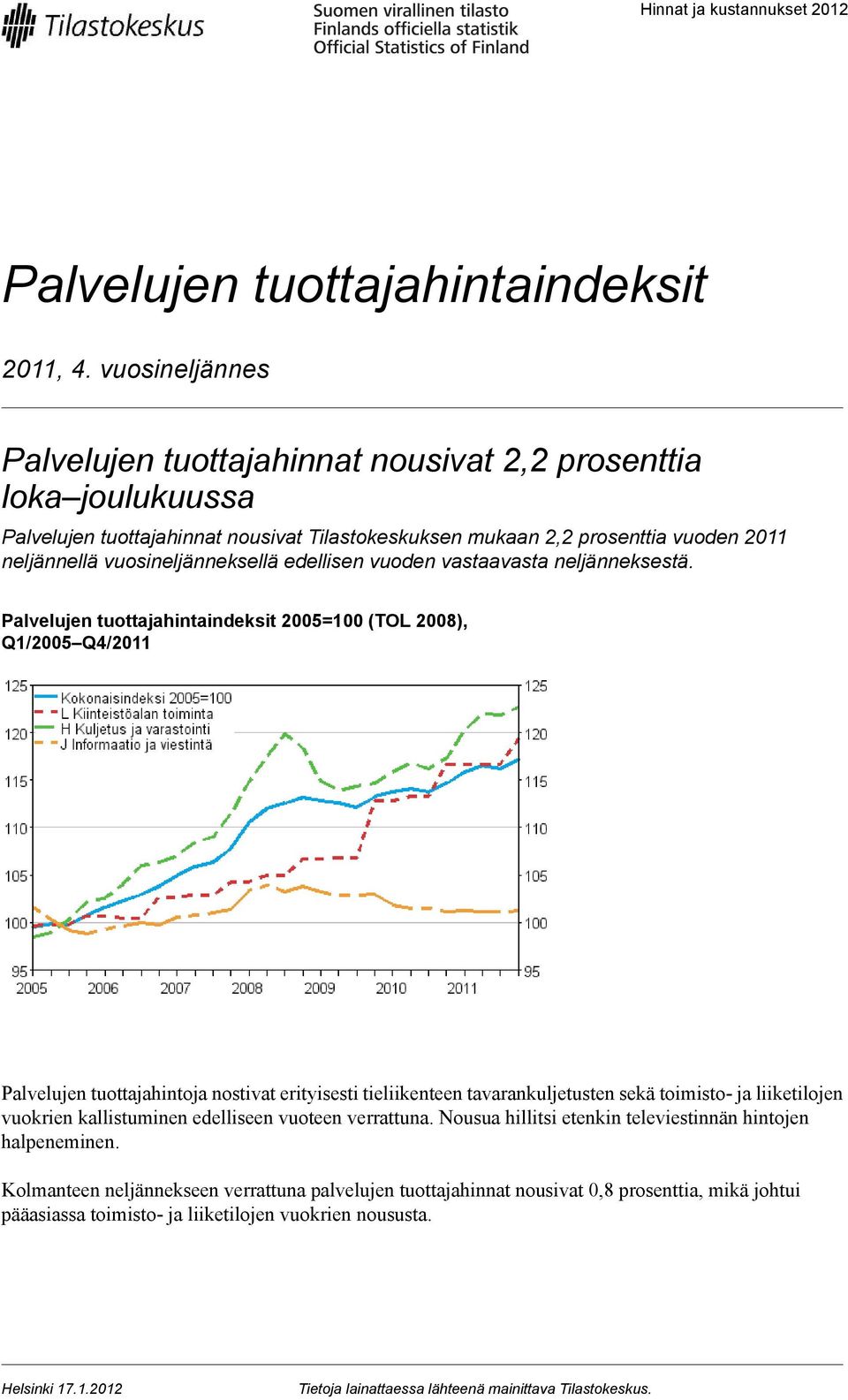 edellisen vuoden vastaavasta neljänneksestä.