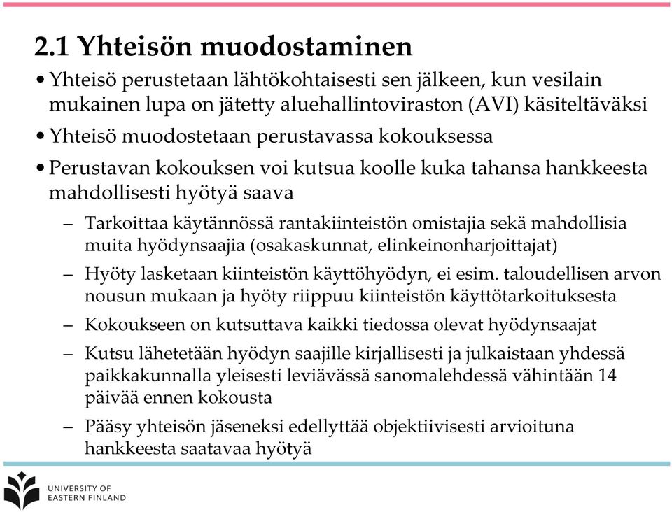 (osakaskunnat, elinkeinonharjoittajat) Hyöty lasketaan kiinteistön käyttöhyödyn, ei esim.