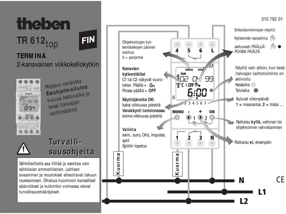 Ottakaa huomioon kansalliset säännökset ja kulloinkin voimassa olevat turvallisuusmääräykset.