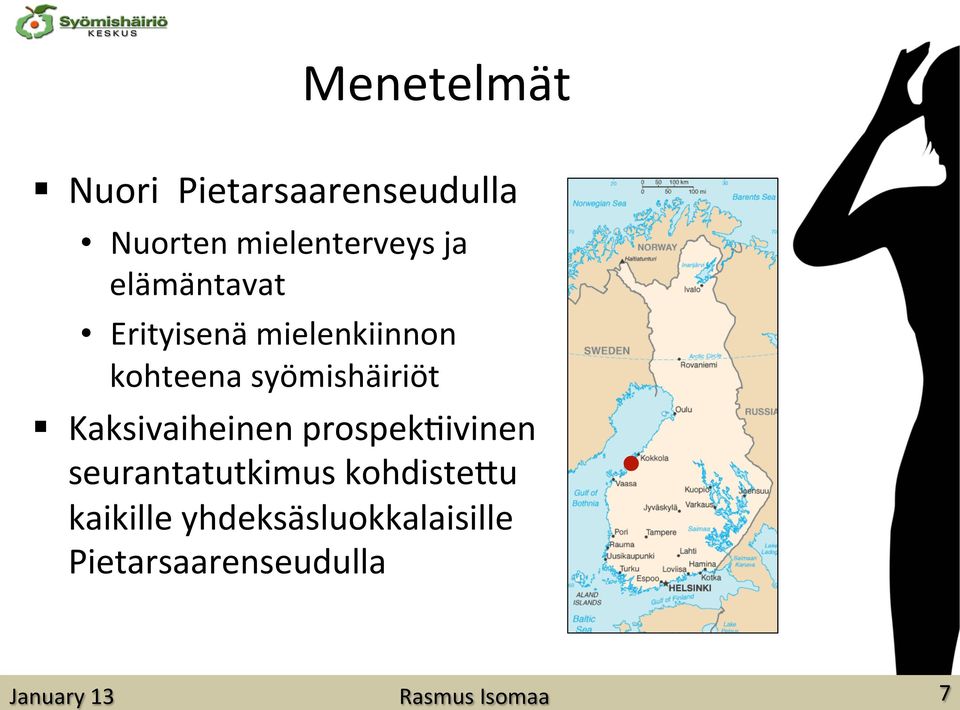 kohteena syömishäiriöt Kaksivaiheinen prospekiivinen