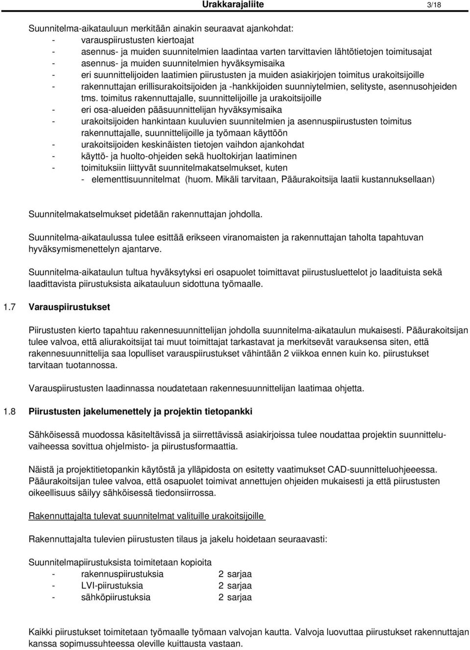 -hankkijoiden suunniytelmien, selityste, asennusohjeiden tms.