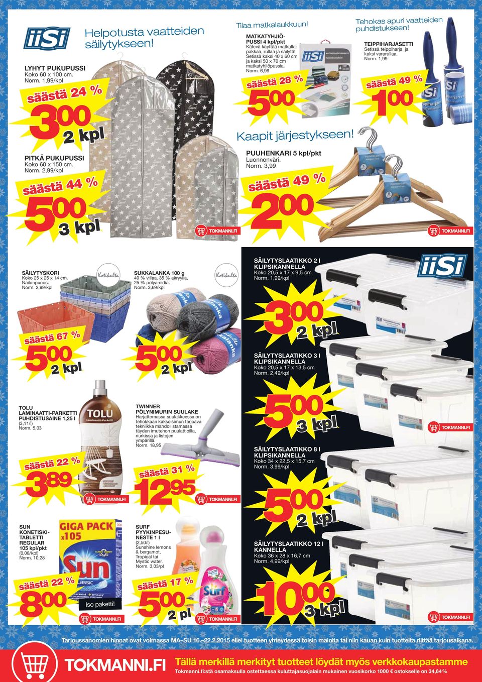 18, (,11/l),0 2% 2 1% 8 12 SUN KONETISKITABLETTI REGULAR kpl/pk SURF PYYKINPESUNESTE 1 l (2,0/l) Sunhine lemon & bergamo, Tropical ai Myic waer.