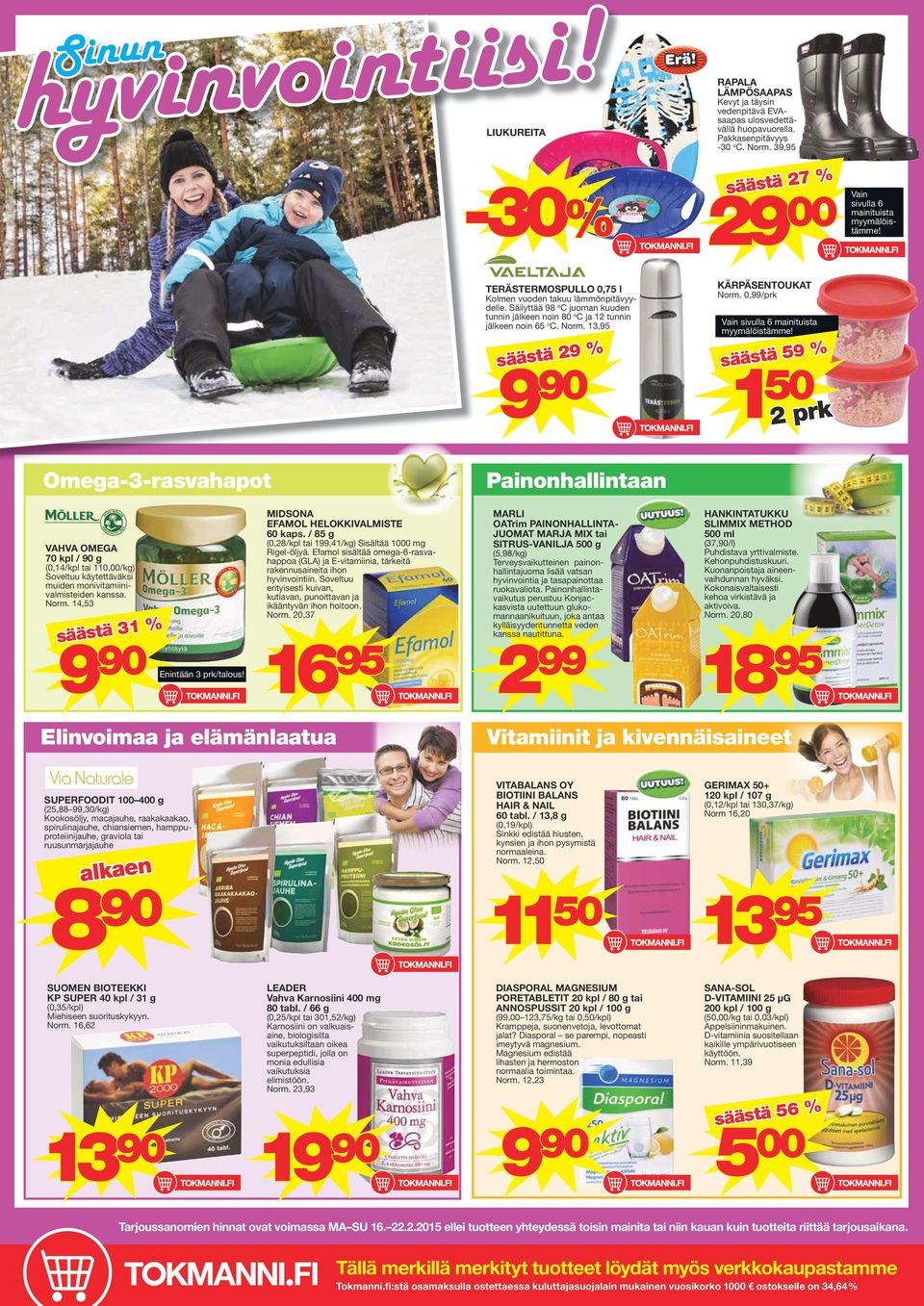 1, 2 % 0 KÄRPÄSENTOUKAT 0,/prk Vain ivulla 6 mainiuia myymlöimme!