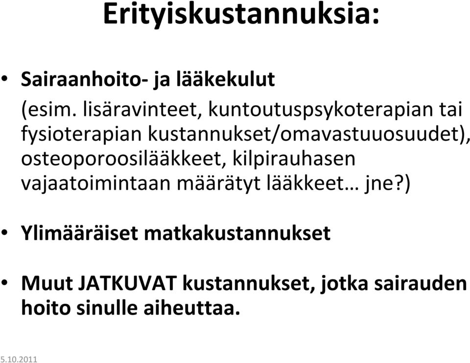 kustannukset/omavastuuosuudet), osteoporoosilääkkeet, kilpirauhasen