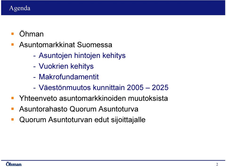 kunnittain 2005 2025 Yhteenveto asuntomarkkinoiden muutoksista