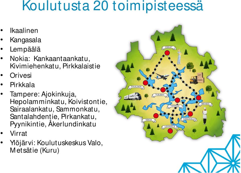 Ajokinkuja, Hepolamminkatu, Koivistontie, Sairaalankatu, Sammonkatu,