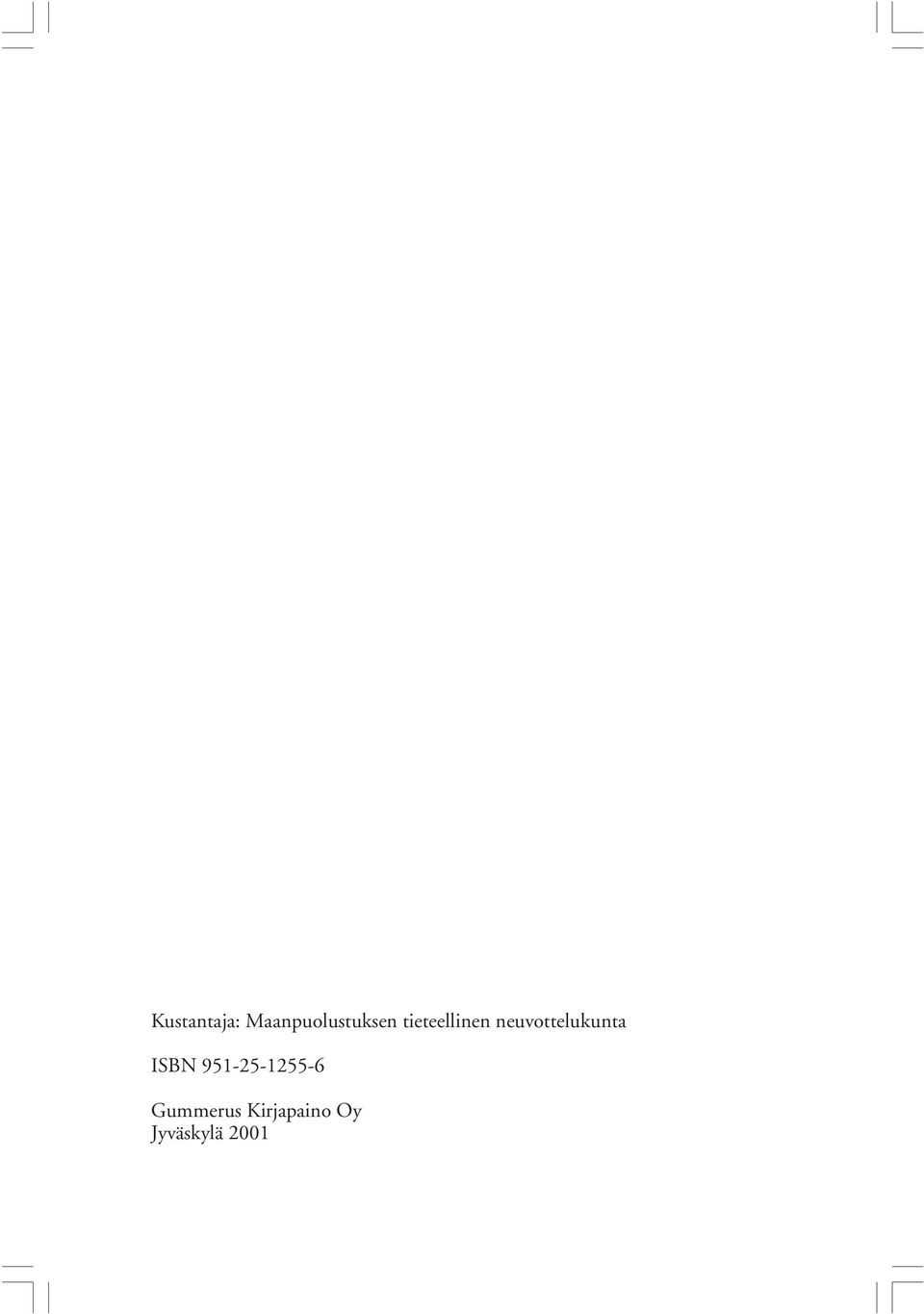 ISBN 951-25-1255-6 Gummerus