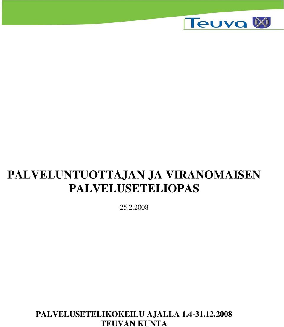 PALVELUSETELIOPAS 25