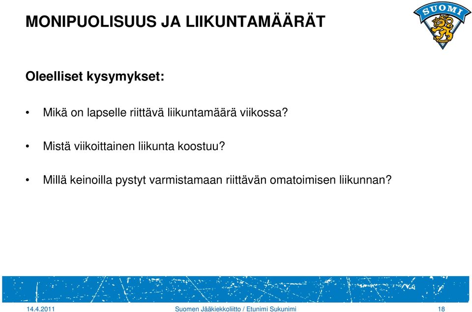 Mistä viikoittainen liikunta koostuu?