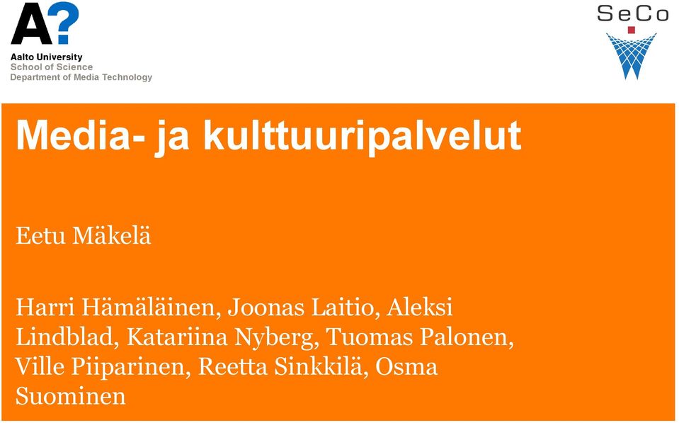 Lindblad, Katariina Nyberg, Tuomas