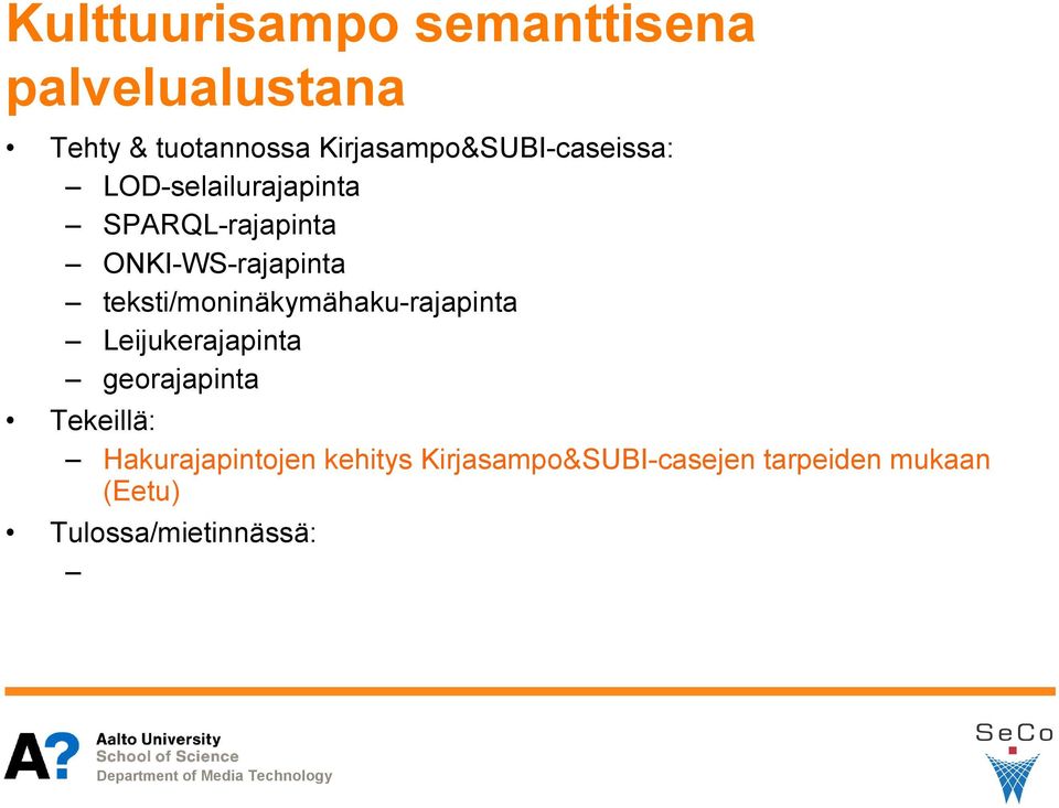 ONKI-WS-rajapinta teksti/moninäkymähaku-rajapinta Leijukerajapinta