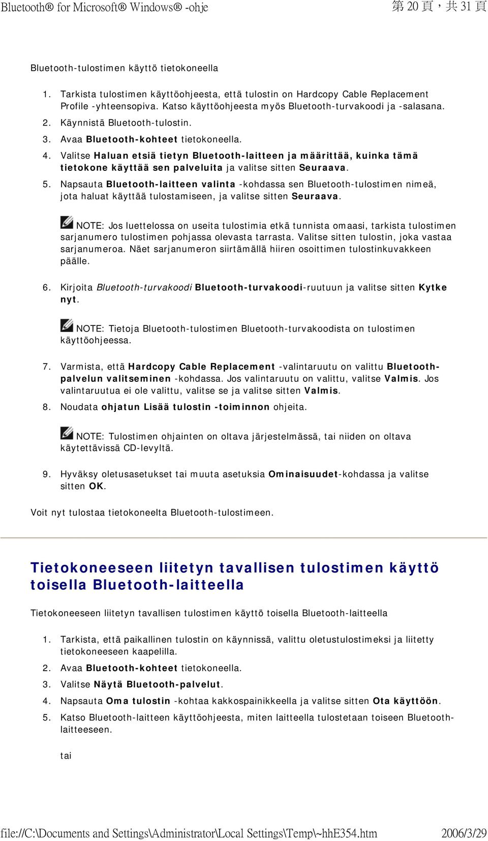 Valitse Haluan etsiä tietyn Bluetooth-laitteen ja määrittää, kuinka tämä tietokone käyttää sen palveluita ja valitse sitten Seuraava. 5.