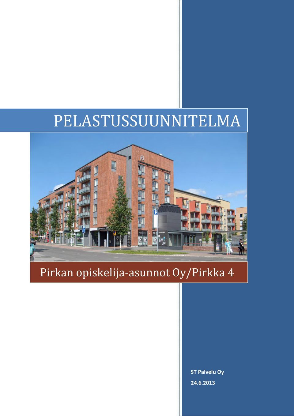 asunnot Oy/Pirkka 4