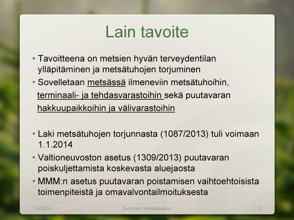 metsätuhojen torjunnasta (10