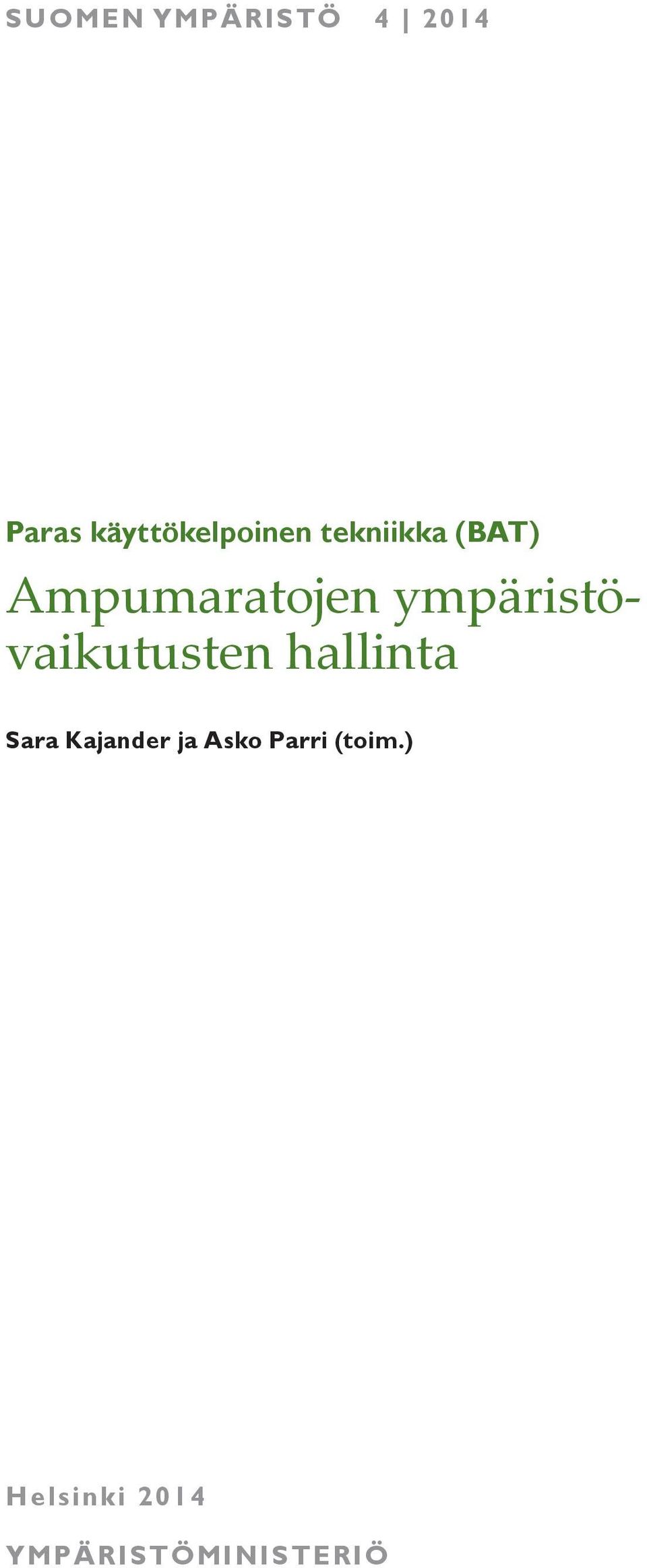 Ampumaratojen ympäristövaikutusten hallinta