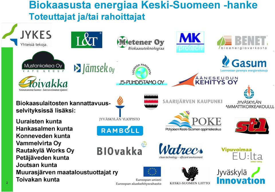 Hankasalmen kunta Konneveden kunta Vammelvirta Oy Rautakylä Works Oy