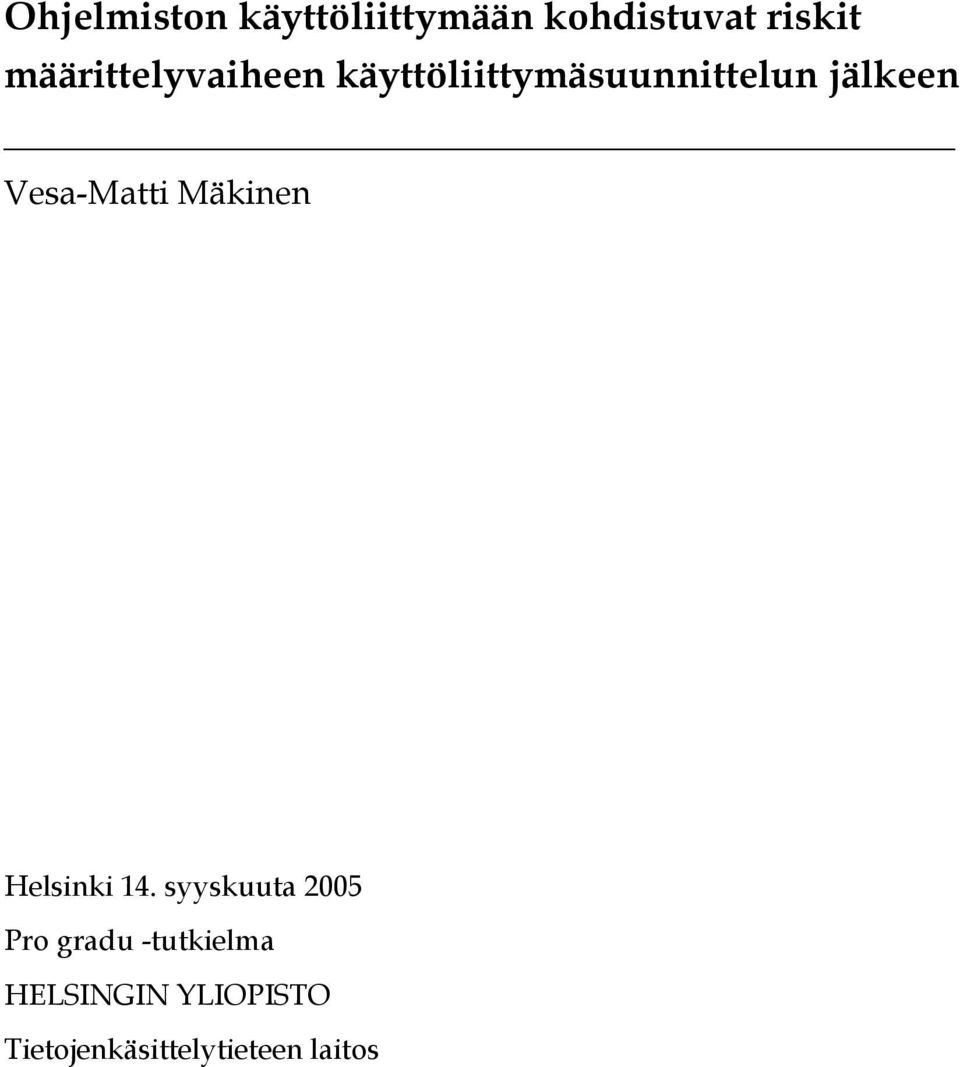 Vesa-Matti Mäkinen Helsinki 14.