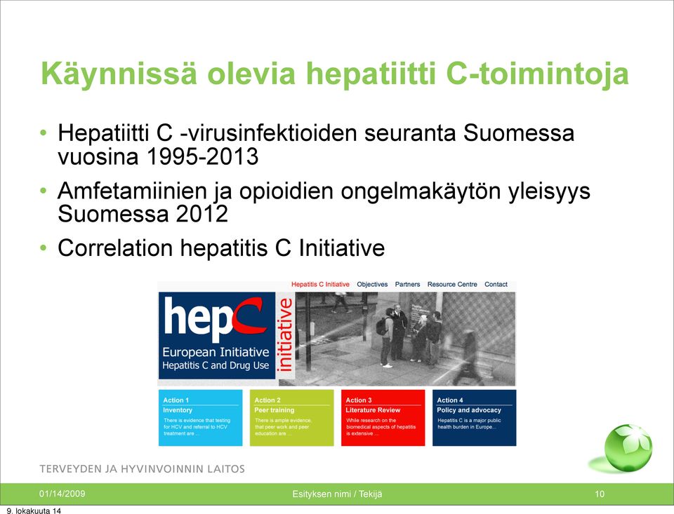 Amfetamiinien ja opioidien ongelmakäytön yleisyys Suomessa