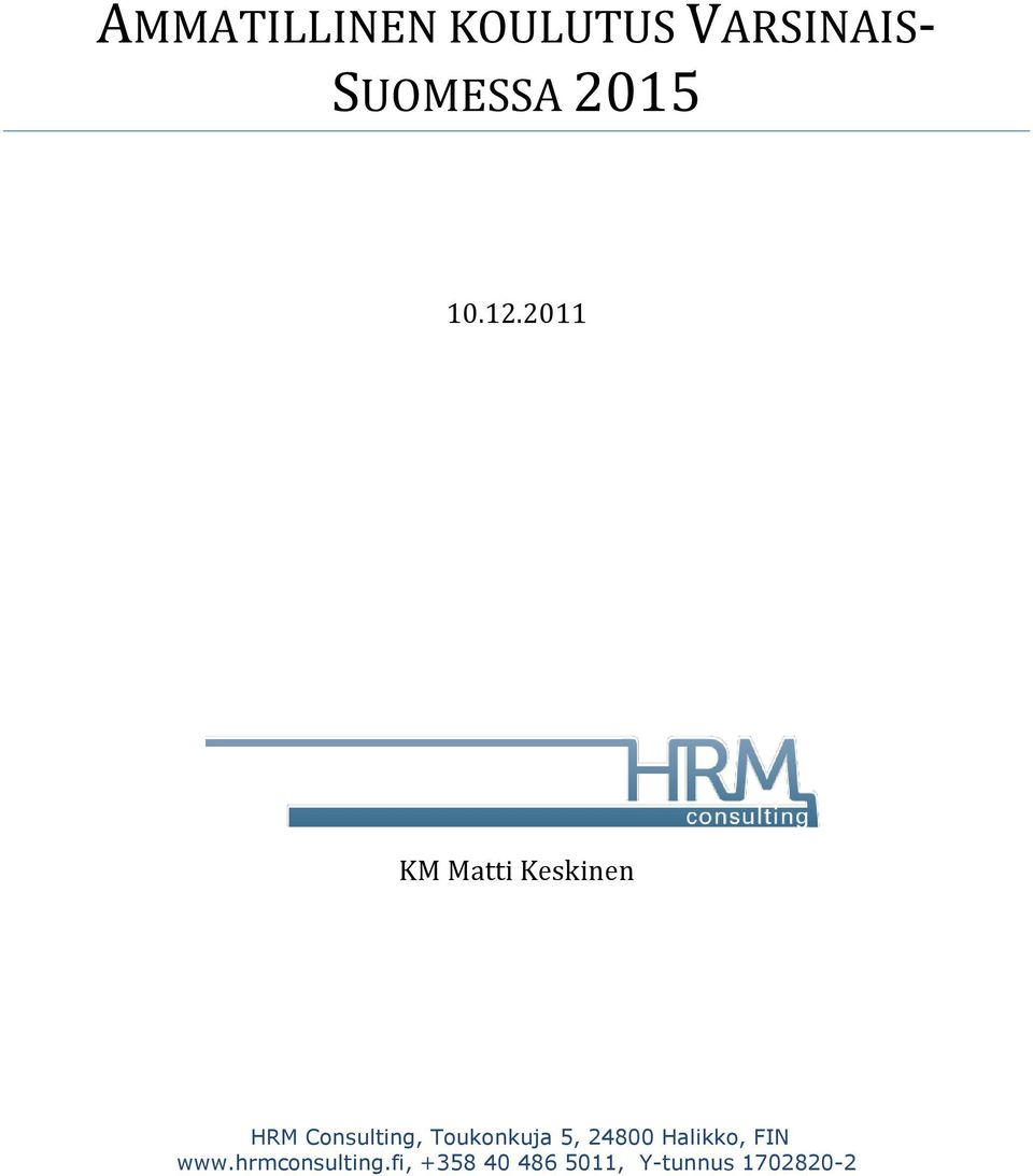 2011 KM Matti Keskinen HRM Consulting,