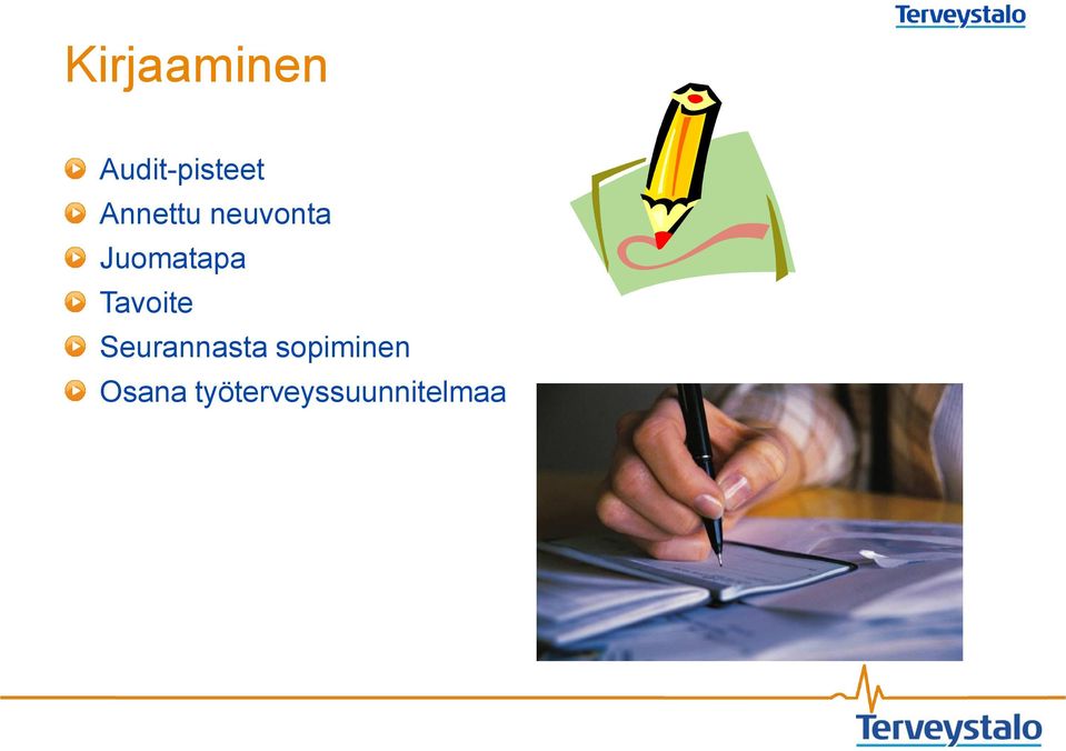 Tavoite Seurannasta