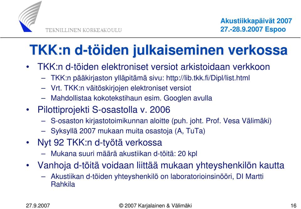 2006 S-osaston kirjastotoimikunnan aloitte (puh. joht. Prof.