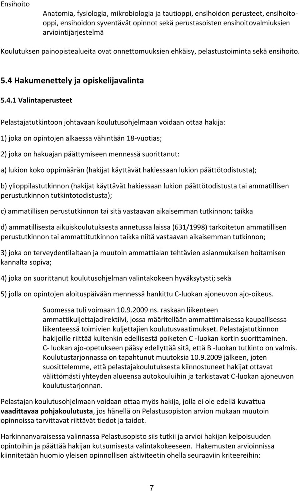 Hakumenettely ja opiskelijavalinta 5.4.