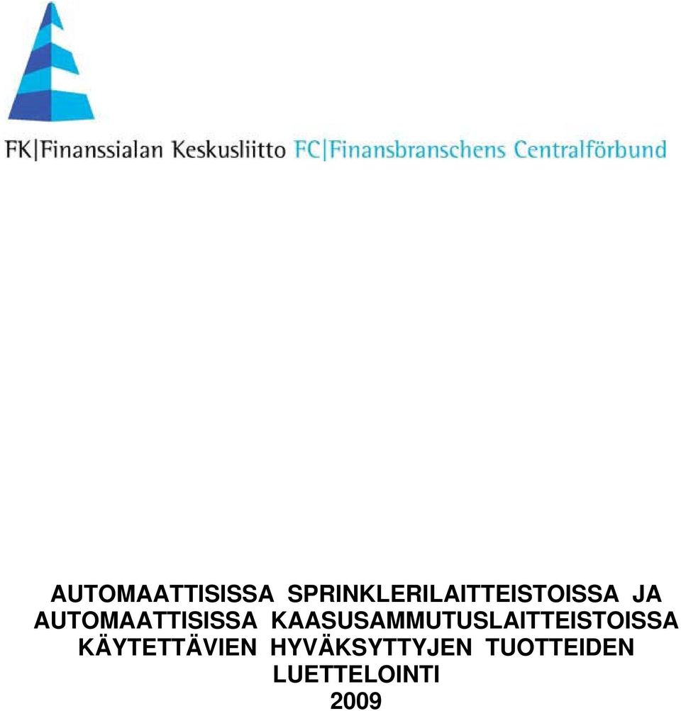 KAASUSAMMUTUSLAITTEISTOISSA