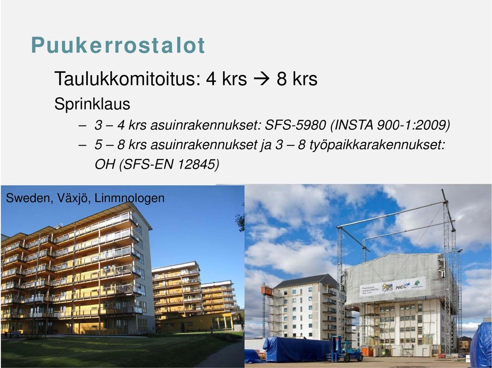 (INSTA 900-1:2009) 5 8 krs asuinrakennukset ja 3 8