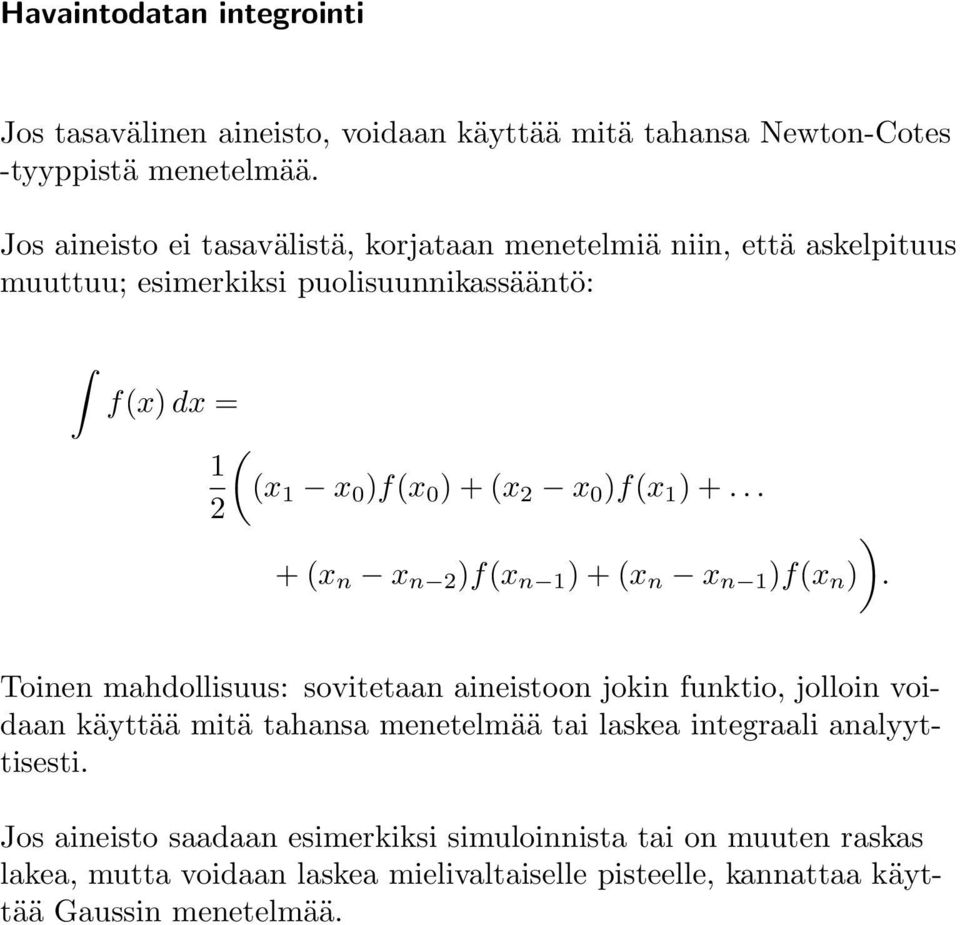 .. ) + (x n x n )f(x n 1 ) + (x n x n 1 )f(x n ).