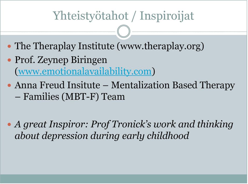com) Anna Freud Insitute Mentalization Based Therapy Families (MBT-F)