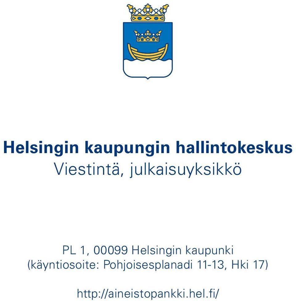 Helsingin kaupunki (käyntiosoite: