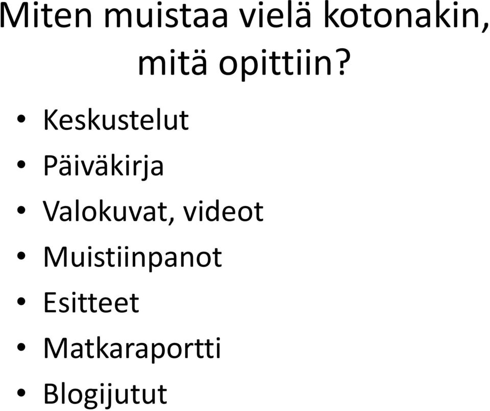Keskustelut Päiväkirja Valokuvat,